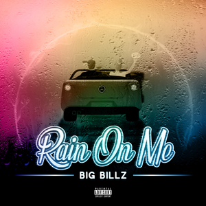 Rain On Me