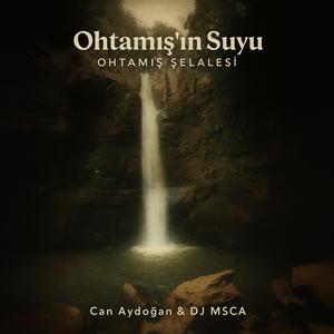 Ohtamış'ın Suyu (Ohtamış Şelalesi) (feat. Can Aydoğan) (NOMADWAVE Remix)
