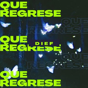 Que Regrese