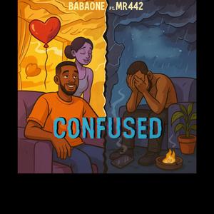 Confused (feat. Mr442)