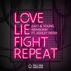 Love Lie Fight Repeat (Krimsonn VIP Mix)