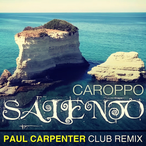 Salento (Paul Carpenter Club Remix)
