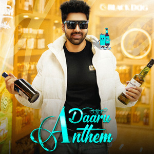 Daaru Anthem
