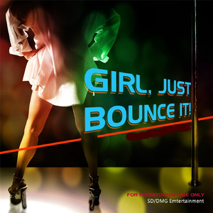 Girl Just Bounce It!