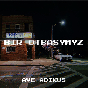 Bir Otbasymyz