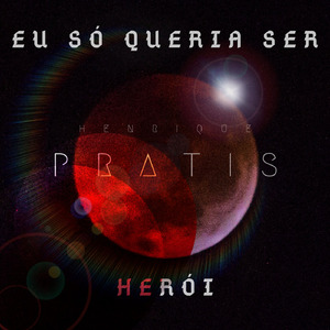 Eu Só Queria Ser Herói
