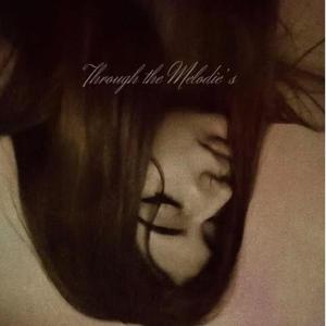 Through The Melodies