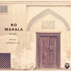 No Wahala (Ataman Live Remix)