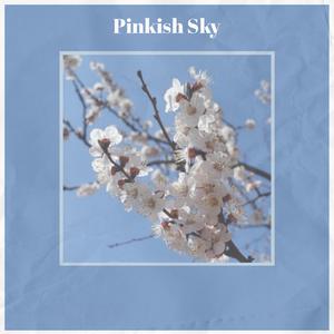 Pinkish Sky