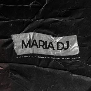 MARIA DJ