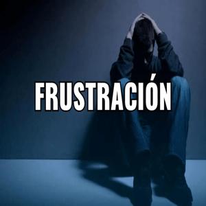 Frustracion