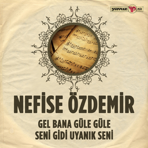 Gel Bana Güle Güle