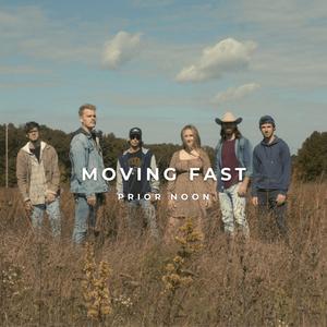 Moving Fast