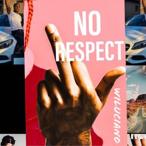 No Respect