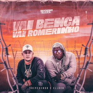 Vai Bença Vai Romerinho