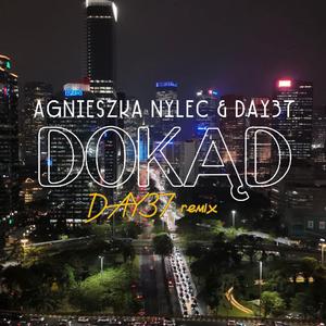 Dokąd (with Agnieszka Nylec) (DAY37 Remix)