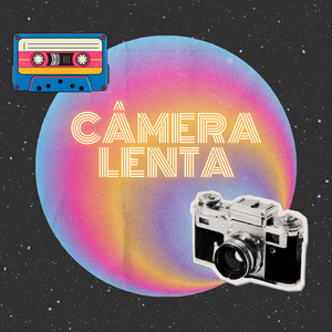 Câmera Lenta
