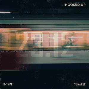 Hooked Up (feat. SNR)