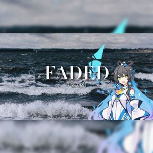 Faded（Cover：Alan Walker）
