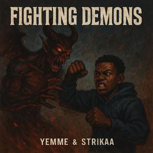 Fighting Demons (feat. Yemme)
