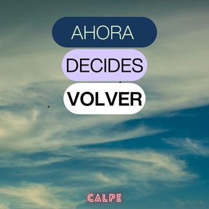 Ahora Decides Volver