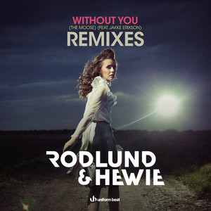 Without You (The Moose) (Thunberg Remix)