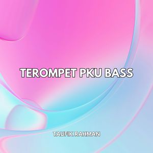 Terompet Pku Bass