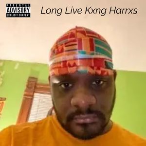 Long Live Kxng Harrxs