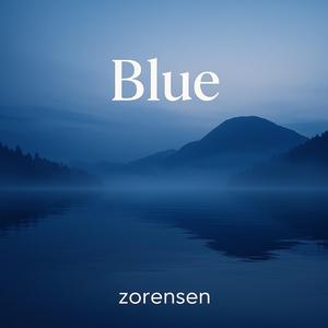 Blue (zorensen Remix)