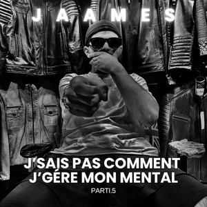 J'Sais Pas Comment J'Gére Mon Mental (BONUS)