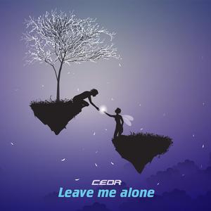 Leave Me Alone