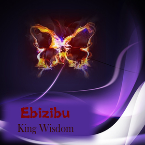 King Wisdom Ebizibu, Pt. 4