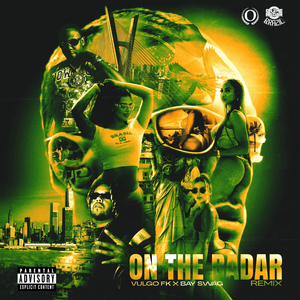Vulgo FK On The Radar (Feat. Bay Swag) (Remix)