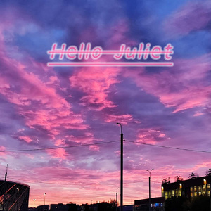 Hello Juliet
