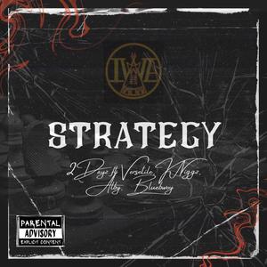 Strategy (feat. K Niggz, Versetile, Alby & Bluebwoy)