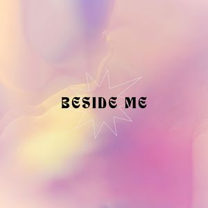 Beside Me