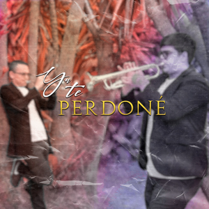 Ya Te Perdoné