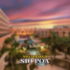 Sio Mbaya Sio Poa