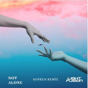Not Alone (Kopren Remix)