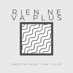 Rien ne va plus (feat. Clio) (Radio Edit)