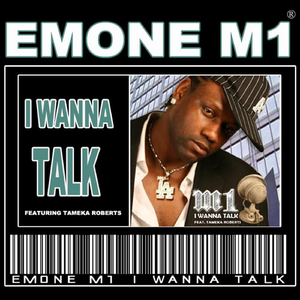 I Wanna Talk (Feat. Tameka Roberts)