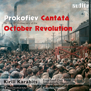 Cantata for the 20th Anniversary of the October Revolution, Op. 74: I. Prelude. "A spectre is haunting Europe, the spectre of Communism". Moderato - Allegro