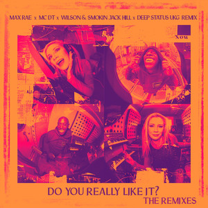Do You Really Like It? (Deep Status UKG Remix)