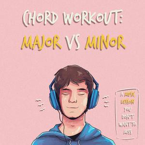 Major vs Minor Chords Ear Training Exercise, Pt. 9