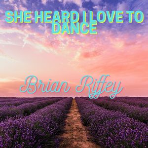 She Heard I Love to Dance