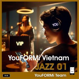 YouFORMí Vietnam JAZZ 01