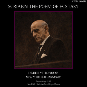 Mitropoulos Conducts Scriabin The Poem of Ecstasy - 1953 live recording (New DSD Mastering)