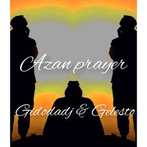 Azan Prayer (feat. Gelesto)