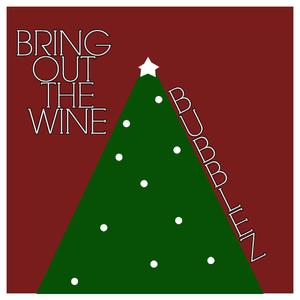 Bring Out The Wine
