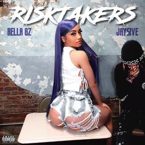 Risk Takers (feat. Jay5ive)